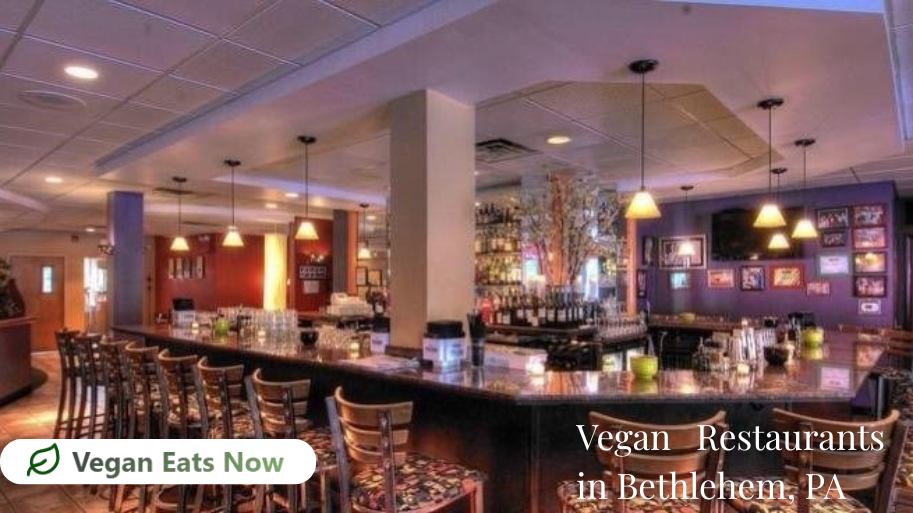 Ultimate 2026 Guide to Vegan Restaurants in Bethlehem, PA