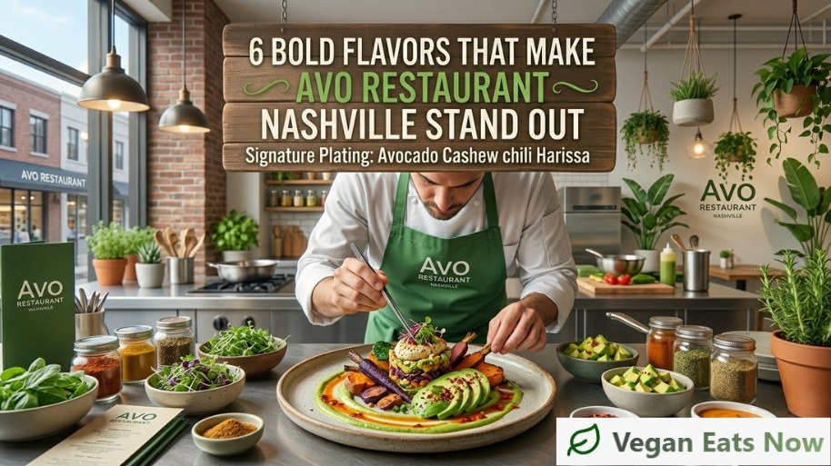 6 Bold Flavors That Make Avo Restaurant Nashville Stand Out