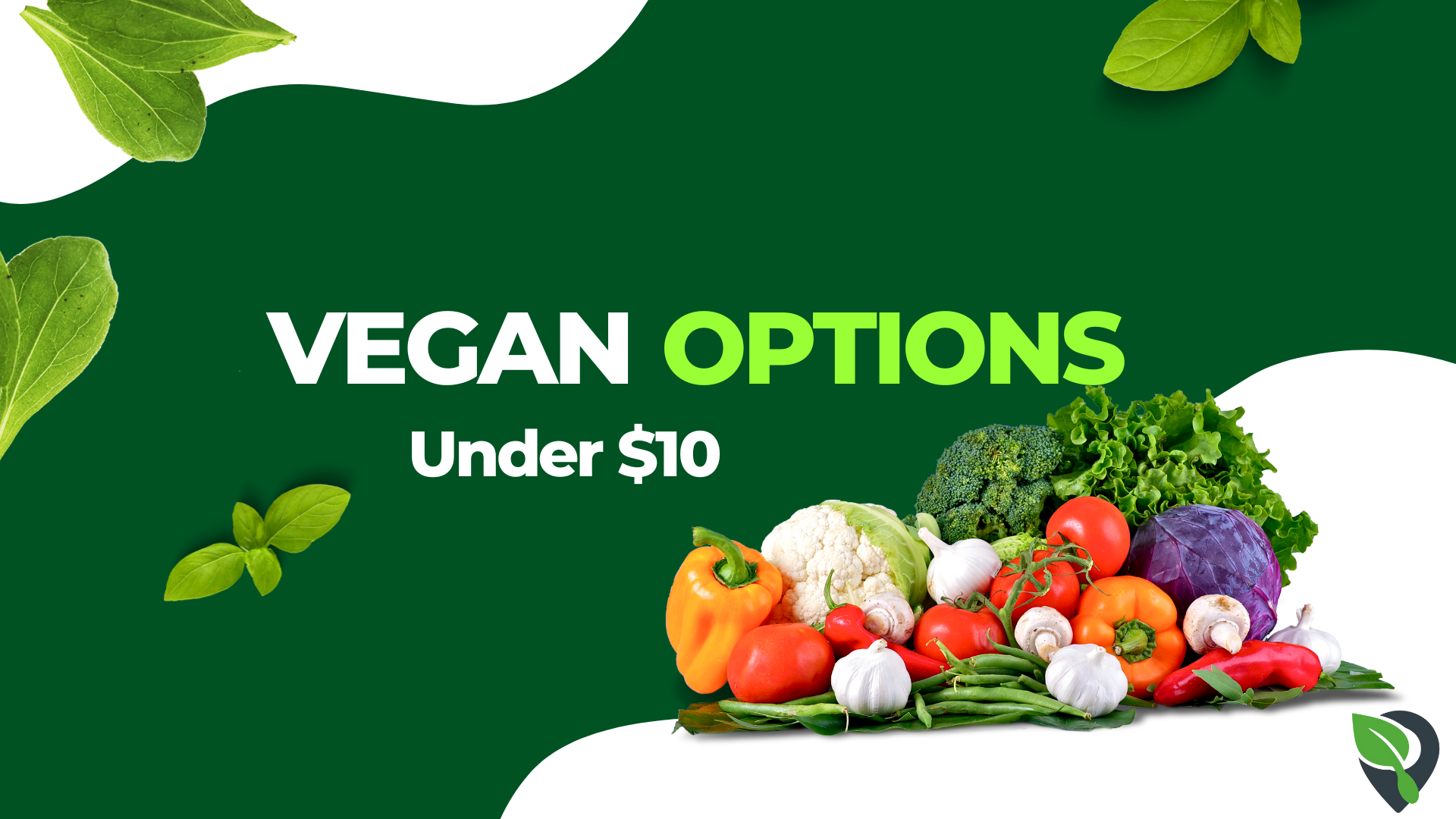 Budget-Friendly Vegan Options Near Me Under $10