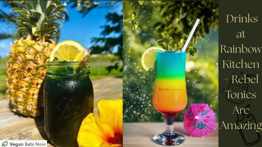8 Drinks at Rainbow Kitchen + Rebel Tonics Are Amazing