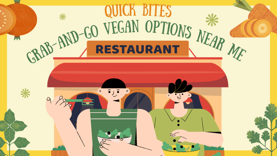 Grab-and-Go Vegan Options Near Me