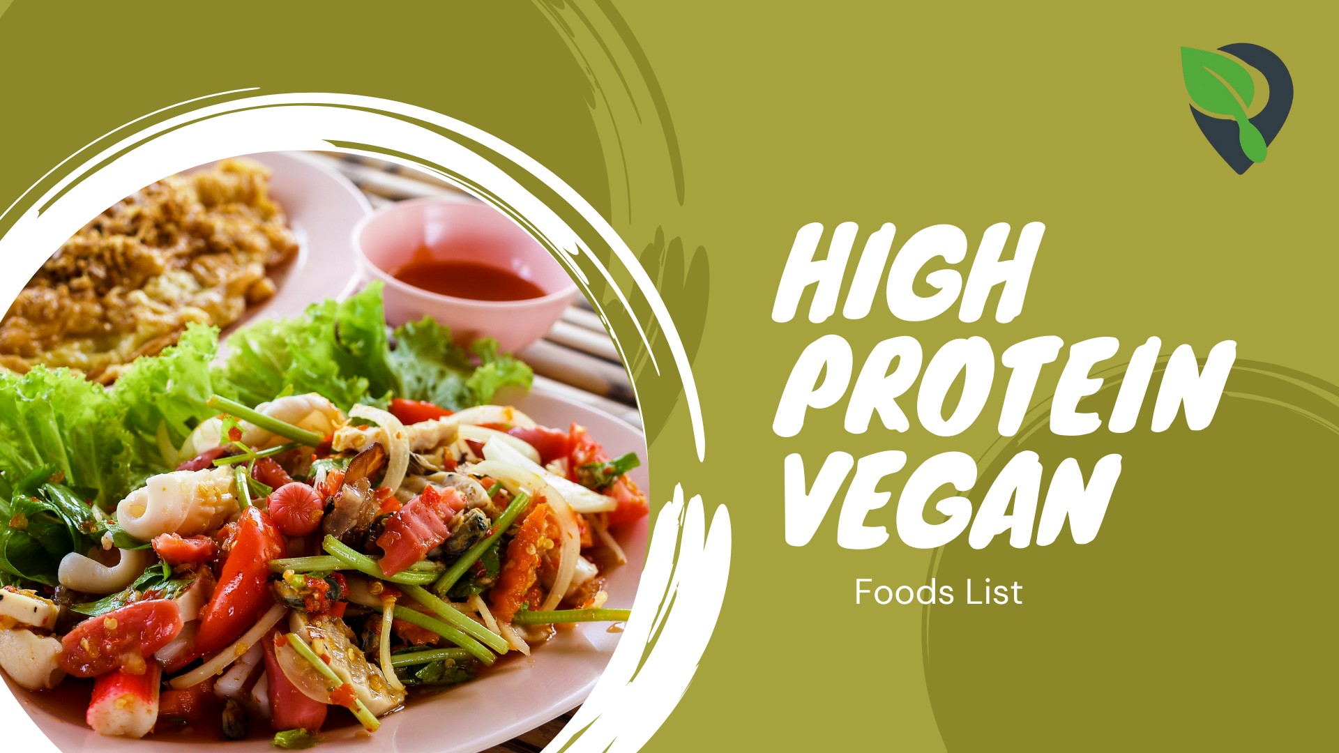 The Best Plant-Based Sources: High Protein Vegan Foods List