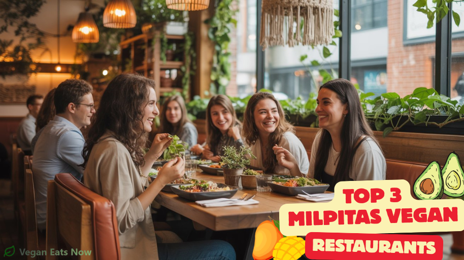 Top 3 Milpitas Vegan Restaurants that are Irresistible